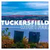 Tuckersfield - How I Feel - Single